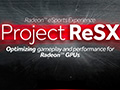 AMD,eスポーツタイトルに向けた最適化計画「ReSX」の存在を公表。一部タイトルへ向けた性能向上はすでに実現済み