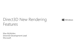 画像ギャラリー No.002のサムネイル画像 / 西川善司の3DGE:新しく来るDirectXは「12」だけじゃない。突如浮上した「DirectX 11.3」とは何か?