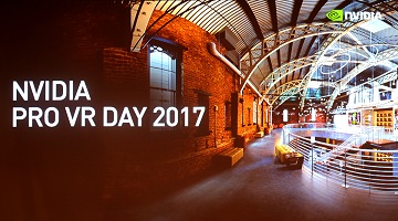 「NVIDIA Pro VR Day 2017」開催,ゲームとは違う次元のVR最新情報