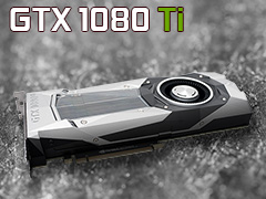 「GeForce GTX 1080 Ti」レビュー。699ドルのGeForceは1200ドルのTITAN Xより本当に速かった