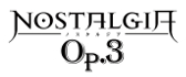 ノスタルジア Op.3