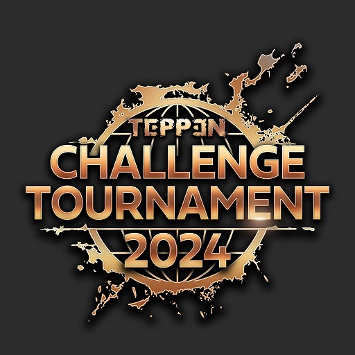 ꡼ No.007 | TEPPENסTEPPEN CHAMPIONS LEAGUE 2024פʤɤγפ餫