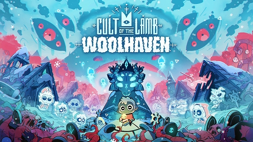 ���������꡼ No.001�Υ���ͥ������ / ����ȶ��ı���ACT��Cult of the Lamb�ס��緿DLC��Woolhaven�ɤ��������Ǥ˥ե������������Ƥ��ǿ��ȥ쥤�顼�����