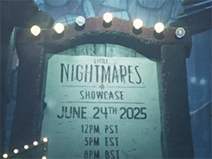 「リトルナイトメア3」海外公式X「Little Nightmares Showcase」の実施をアナウンス。2025年6月25日4:00から配信
