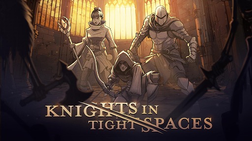 ǥå۷ȥƥKnights in Tight SpacesSteamǥ꡼3ΥѡƥάŪ襤ڤ