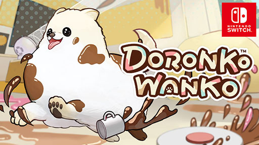 ꡼ No.001 | ˤʤäʲȤƤDORONKO WANKOסSwitchǤۿ򳫻ϡݥ˥ΤۤƸ䥳ʤɿʸǤڤ