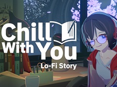 チルいBGMや環境音とともに,少女と同じリズムでデスクワーク。作業用ADV「Chill with You : Lo-Fi Story」が発表に