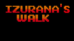 ꡼ No.002 | Izurana's Walk