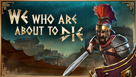 画像ギャラリー No.001のサムネイル画像 / 一度きりの命で死闘に挑む剣闘士アクション「We Who Are About To Die」(ほぼ日 インディーPick Up!)